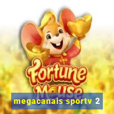 megacanais sportv 2